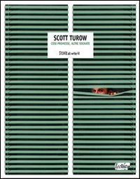 Storie. All write (2010). Vol. 65: Scott Turow. Cose promesse, altre sognate. - Scott Turow. Cose promesse, altre sognate