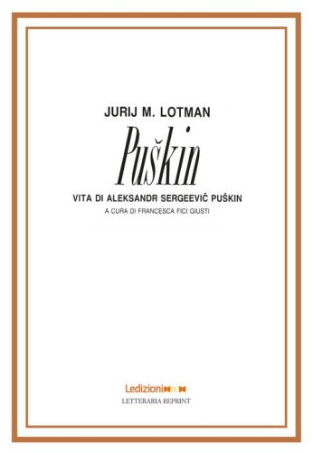 Puskin. Vita di Aleksandr Sergeevi Puskin