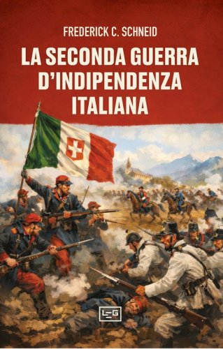 La seconda guerra d'indipendenza italiana