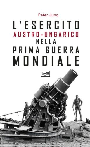 L'esercito austro-ungarico nella prima guerra mondiale