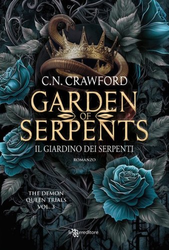 Garden of serpents. Il giardino dei serpenti. The demon queen trials