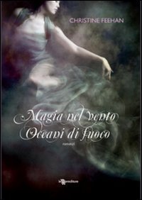 Magia nel vento&shy;Oceani di fuoco