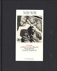Tête à tête. I ritratti di Henri Cartier-Bresson