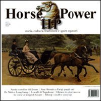 Horse Power - Storia, cultura, tradizioni e sport equestri (2010). Vol. 2