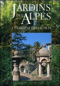 Jardins des Alpes&shy;I giardini delle Alpi
