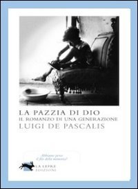 Pazzia Di Dio (la)