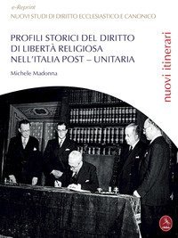 Profili storici del diritto di libert&agrave; religiosa nell'Italia post-unitaria
