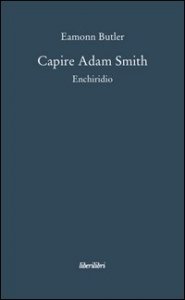 Capire Adam Smith. Enchiridio