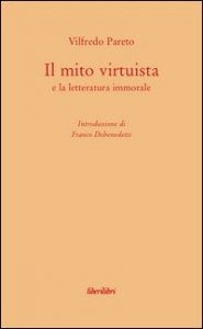 Il mito virtuista e la letteratura immorale
