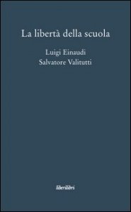 La libert&agrave; della scuola