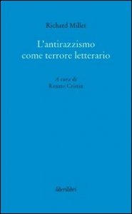 L'antirazzismo come terrore letterario