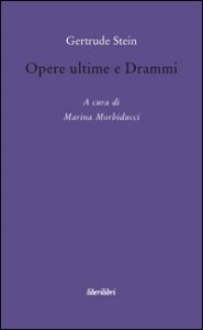 Opere ultime e drammi