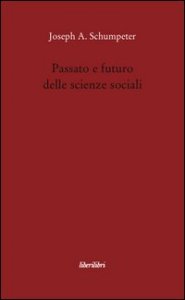 Passato e futuro delle scienze sociali