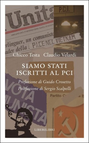 Siamo stati iscritti al PCI