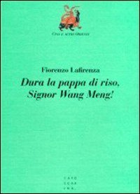 Dura la pappa di riso, signor Wang Meng!