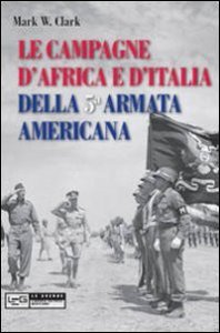 Le campagne d'Africa e d'Italia della 5ª Armata americana