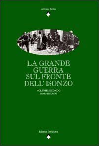 La grande guerra sul fronte dell'Isonzo (2/2)