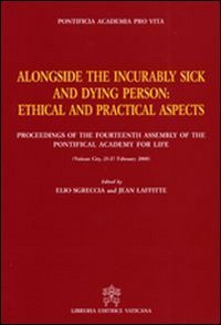 Alongside the incurably sick and dying person. Ethical and practical aspects