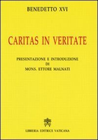 Caritas in veritate - Ediz. commentata