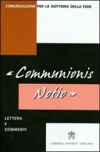 Communionis notio&raquo; - Lettera e commenti. Testo latino e italiano