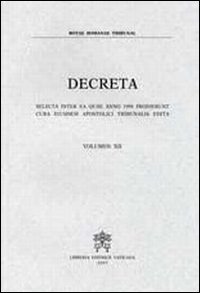 Decreta - Selecta Inter ea Quae anno 1994 Prodierunt Cura Eiusdem Apostolici Tribunalis Edita. Vol. 12
