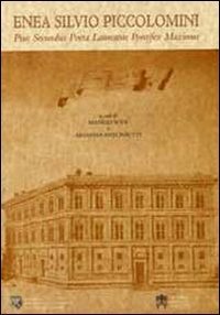 Enea Silvio Piccolomini - Pius secundus poeta laureatus pontifex maximus