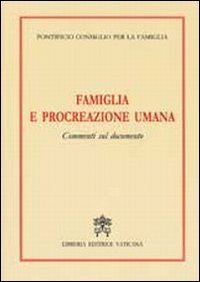 Famiglia e procreazione umana - Commenti sul Documento