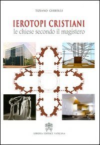 Ierotopi cristiani - Le chiese secondo il magistero