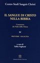 Il sangue di Cristo nella Bibbia. Commento dei Padri della Chiesa. Vol. 4: Proverbi. Malachia. - Proverbi. Malachia