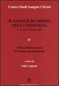 Il sangue di Cristo nella teologia - Vol. 4