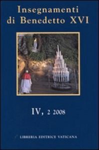 Insegnamenti di Benedetto XVI (2008) - Vol. 4/2