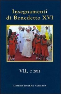 Insegnamenti di Benedetto XVI (2011) - Vol. 7/2