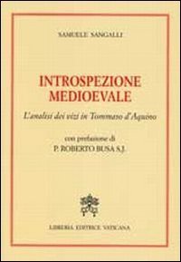 Introspezione medievale. L'analisi dei vizi in Tommaso D'Aquino