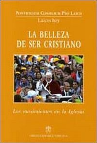 La bellezza di Ser Cristiano - Los movimentos en la iglesia