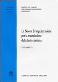 La nuova evangelizzazione per la trasmissione della fede cristiana - Lineamenti