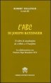 L'ABC di Joseph Ratzinger
