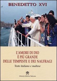 L'amore di Dio &egrave; pi&ugrave; grande delle tempeste e dei naufragi