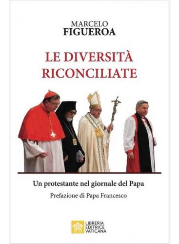 Le diversit&agrave; riconciliate. Un protestante nel giornale del Papa