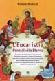 L'eucaristia - Pane di vita eterna