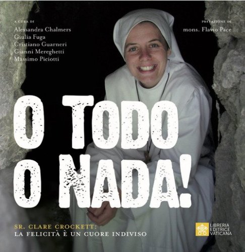 O todo o nada! Sr. Clare Crockett: la felicit&agrave; &egrave; un cuore indiviso