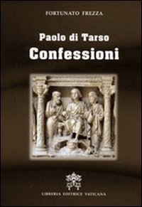 Paolo di Tarso - Confessioni
