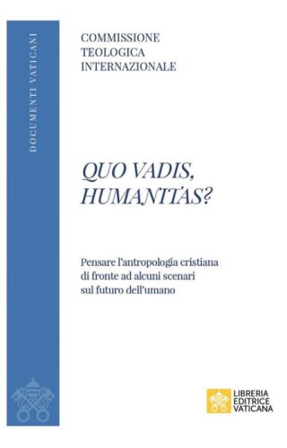 Quo vadis, humanitas? Pensare l'antropologia cristiana di fronte ad alcuni scenari sul futuro dell'umano