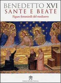 Sante e beate - Figure femminili nel medioevo