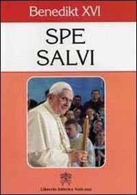 Spe salvi - Enzyklika Spe Salvi von Papst Benedikt XVI. Ediz. tedesca