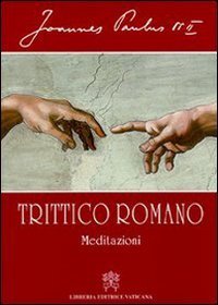 Trittico romano - Meditazioni