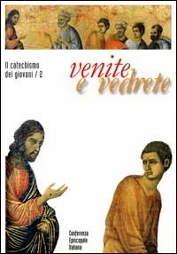 Venite e vedrete. Il catechismo dei giovani