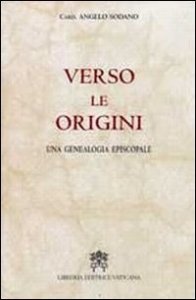 Verso le origini - Una genealogia episcopale