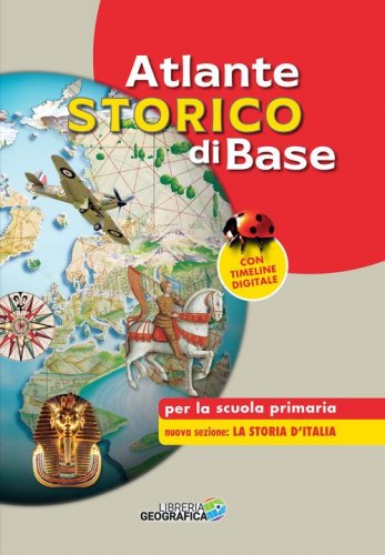 Atlante storico di base per la scuola primaria