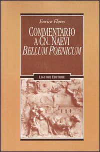 Commentario a Cn. Naevi &laquo;Bellum poenicum&raquo;