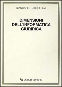 Dimensioni dell'informatica giuridica. Dall'informatica &laquo;intelligente&raquo; all'informatica &laquo;cosciente&raquo;?